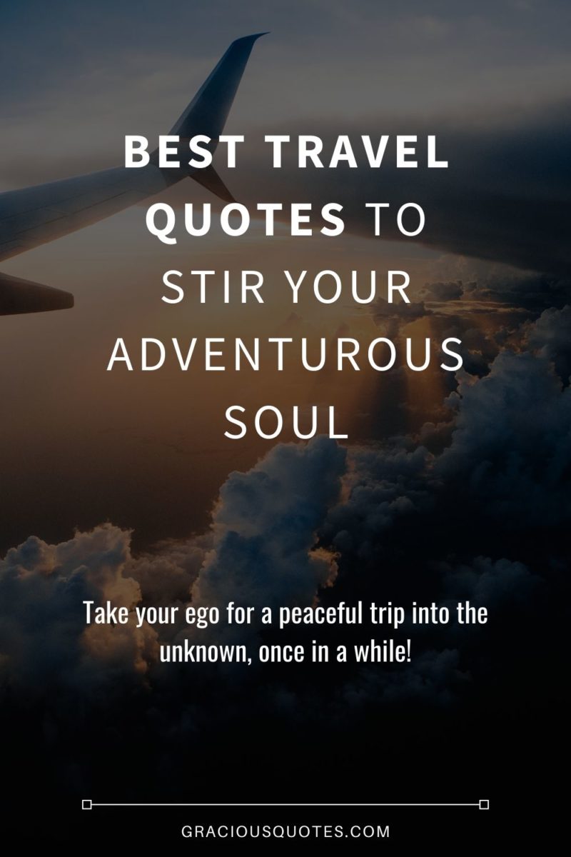 Best-Travel-Quotes-to-Stir-Your-Adventurous-Soul-Gracious-Quotes