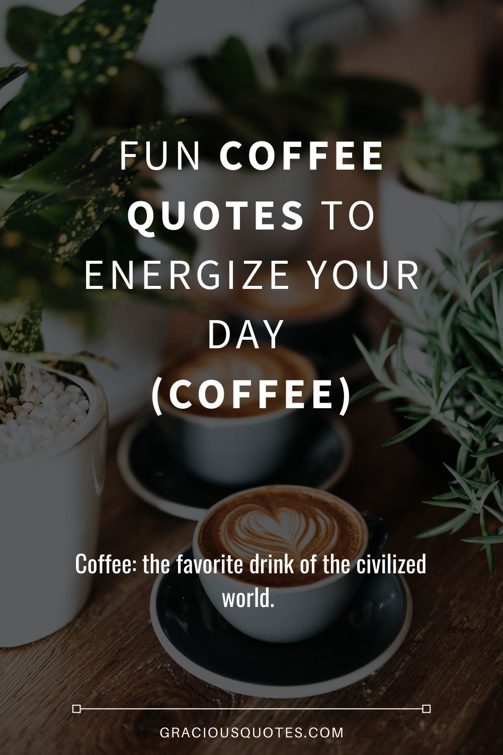 Fun-Coffee-Quotes-to-Energize-Your-Day-COFFEE-Gracious-Quotes