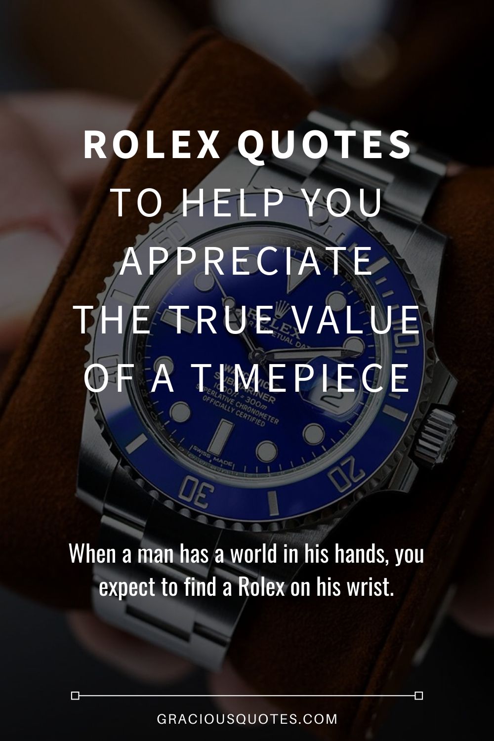 Rolex-Quotes-To-Help-You-Appreciate-the-True-Value-of-a-Timepiece-Gracious-Quotes