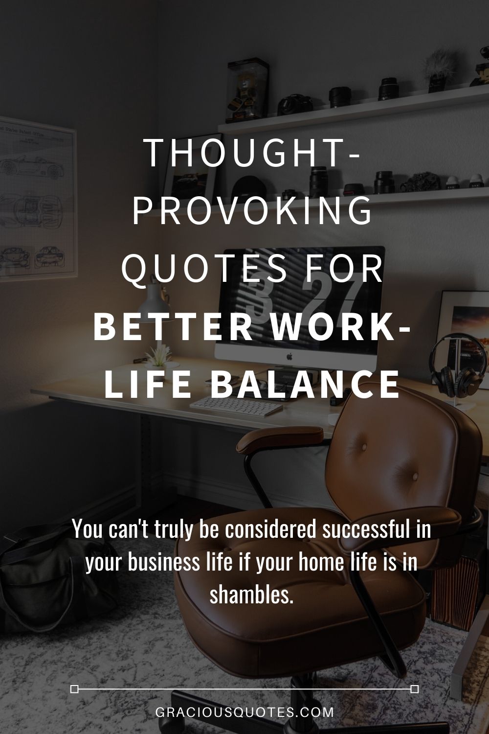 Thought-provoking-Quotes-for-Better-Work-life-Balance-Gracious-Quotes