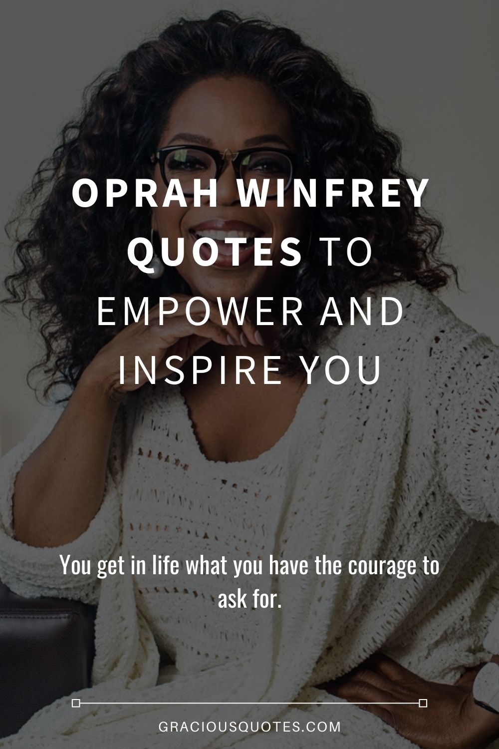Oprah-Winfrey-Quotes-to-Empower-And-Inspire-You-Edited