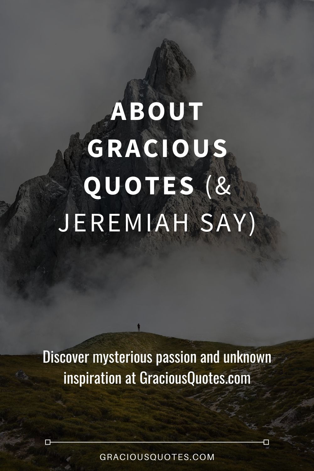 About Gracious Quotes & Jeremiah Say
