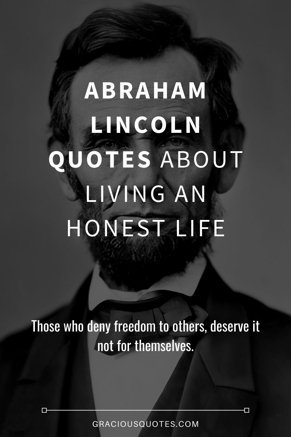 Abraham-Lincoln-Quotes-About-Living-an-Honest-Life-Gracious-Quotes