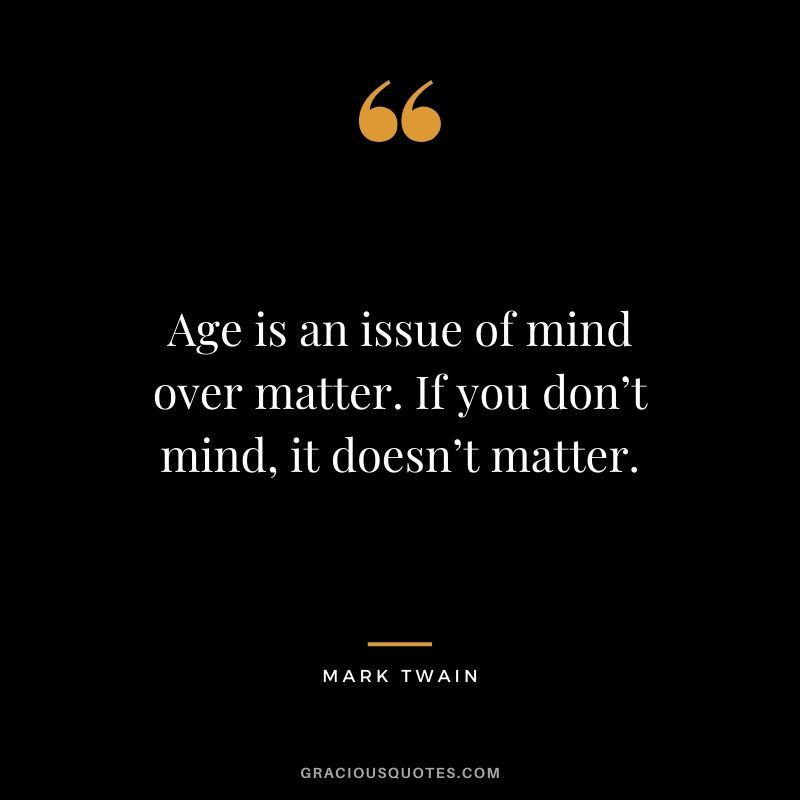 9 Age doesn't matter ideas  age doesnt matter, age difference quotes,  matter quotes