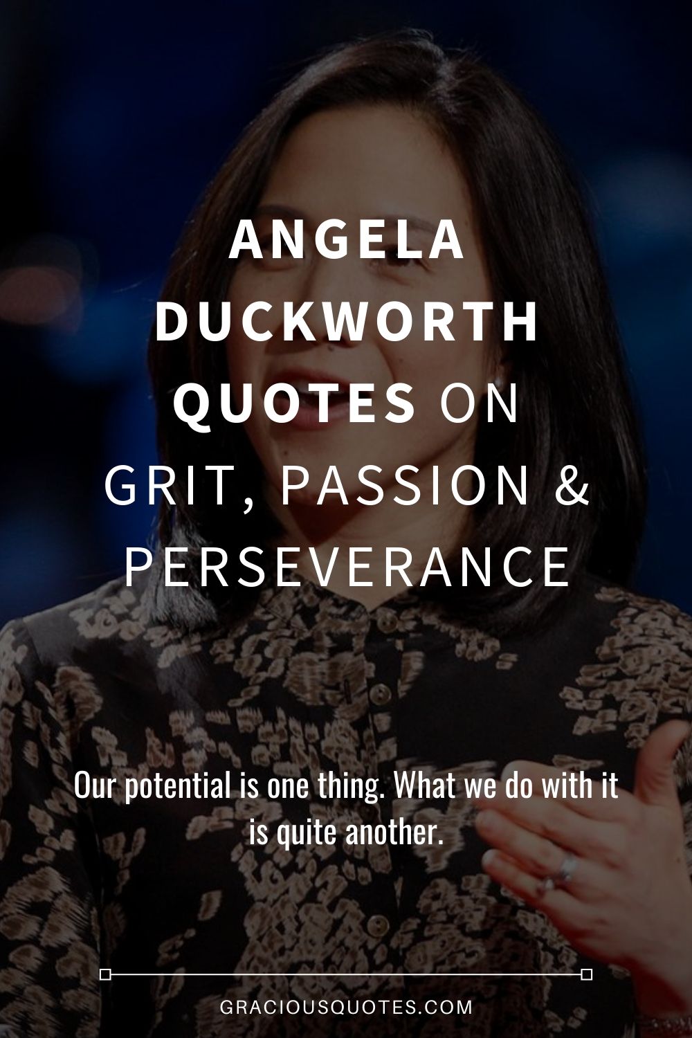 Angela Duckworth Quotes on Grit, Passion & Perseverance - Gracious Quotes.jpg