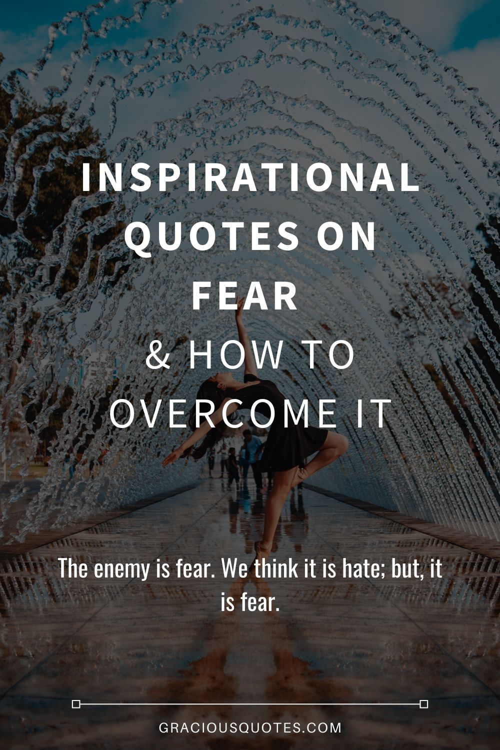 Inspirational-Quotes-on-Fear-How-to-Overcome-It-Gracious-Quotes