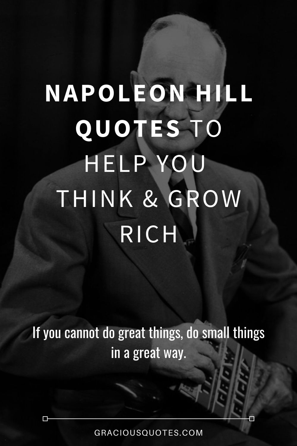 Napoleon-Hill-Quotes-to-Help-You-Think-Grow-Rich-Gracious-Quotes
