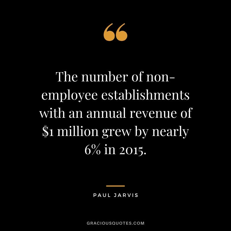 The number of non-employee establishments with an annual revenue of $1 million grew by nearly 6% in 2015.