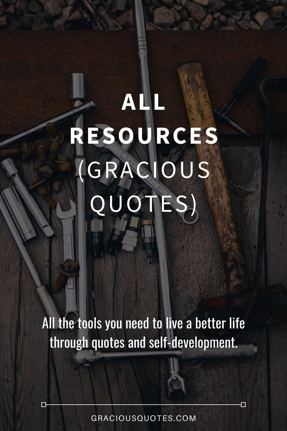 Tools and Resource (updated) - Gracious Quotes