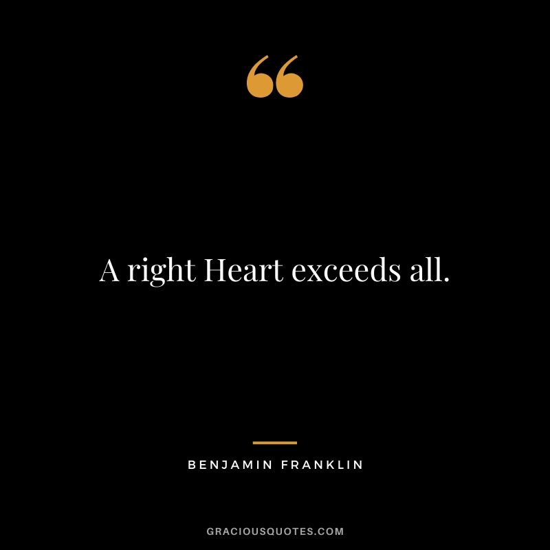 A right Heart exceeds all.