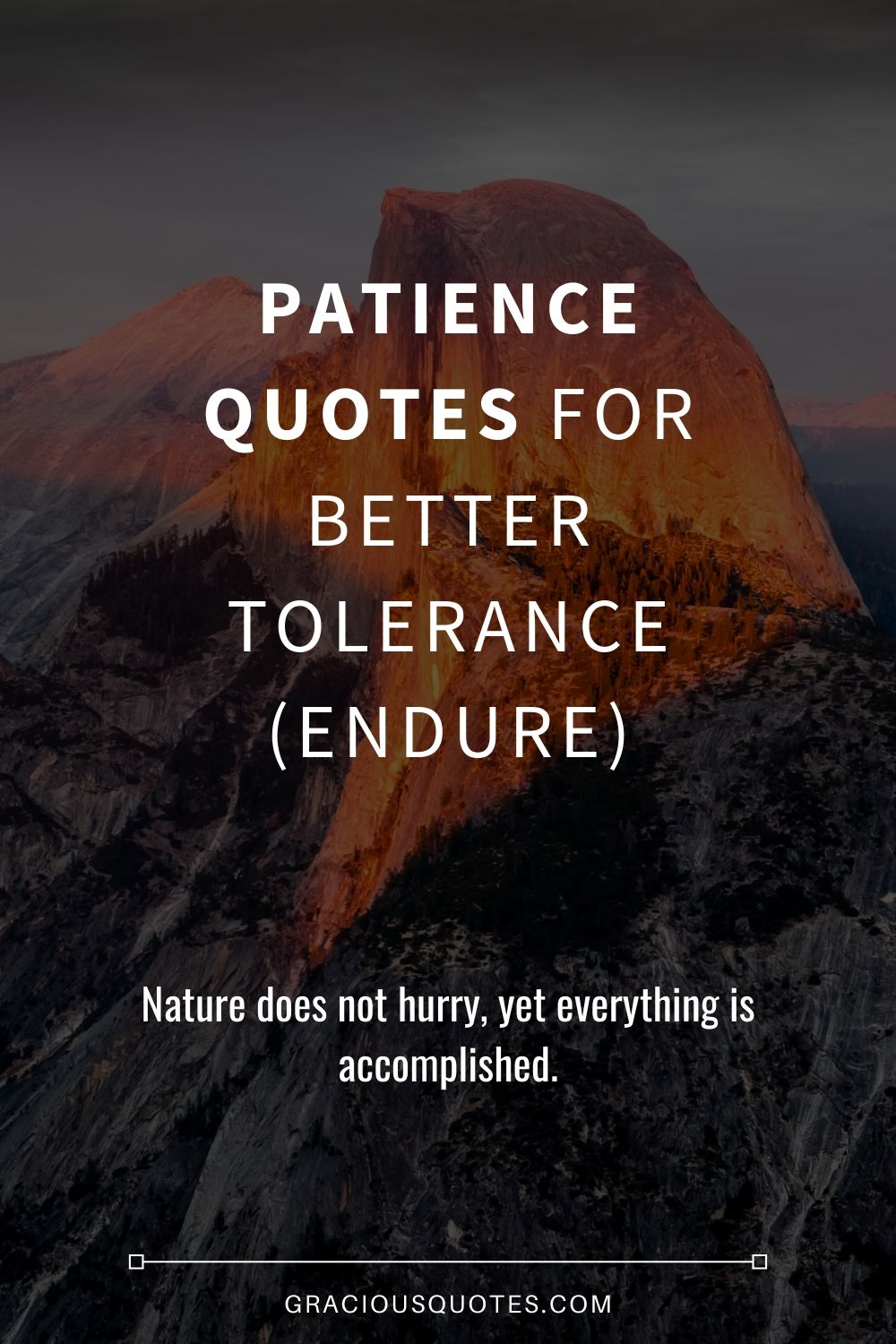 Patience Quotes for Better Tolerance (ENDURE) - Gracious Quotes (EDITED)