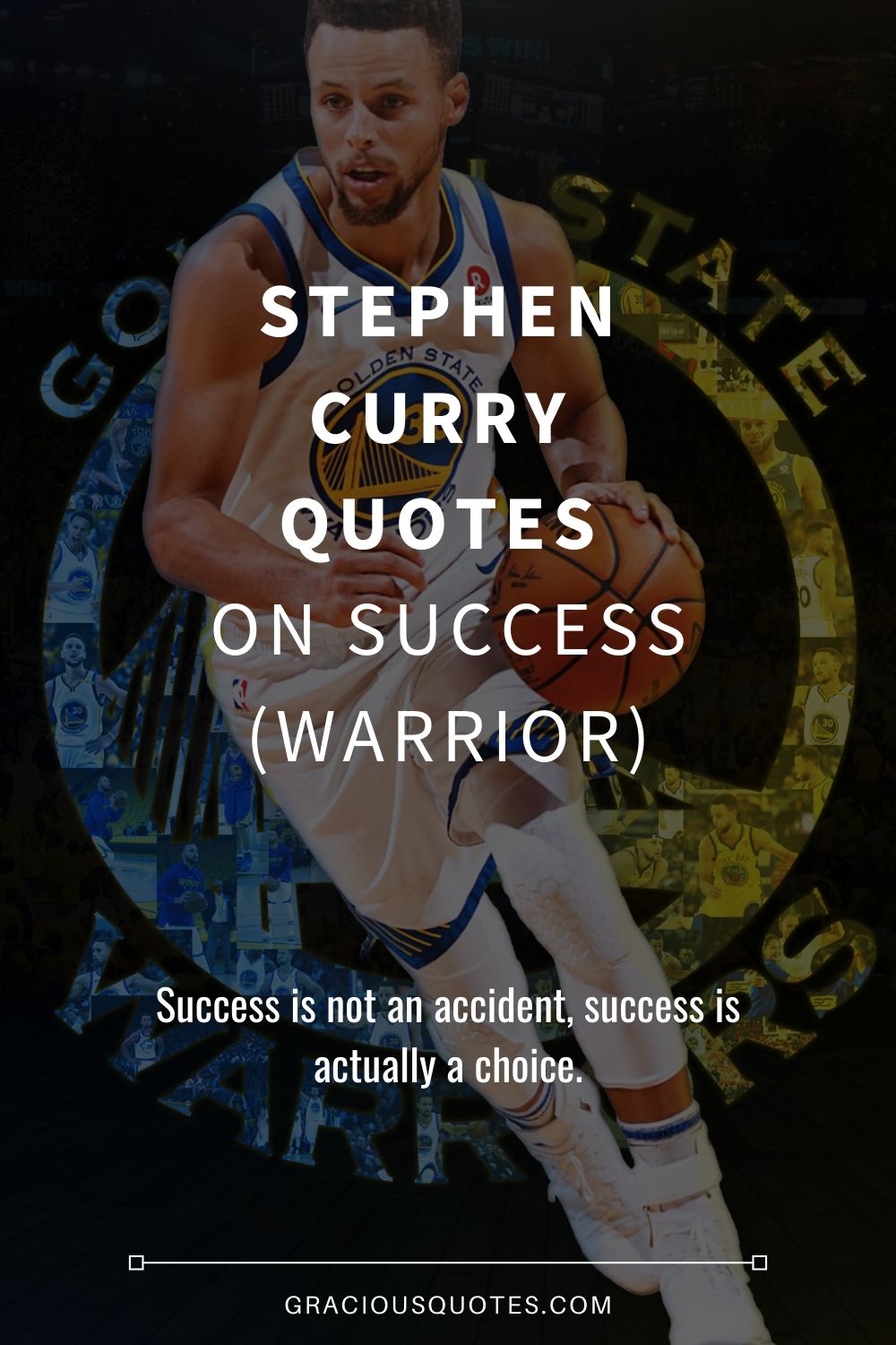 Stephen Curry Quotes on Success (WARRIOR) - Gracious Quotes