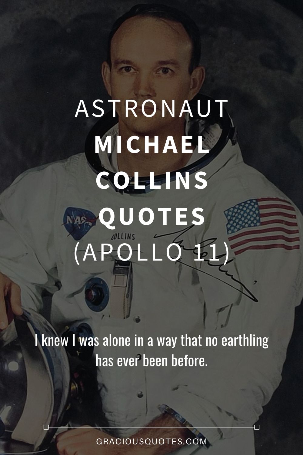 Astronaut Michael Collins Quotes (APOLLO 11) - Gracious Quotes