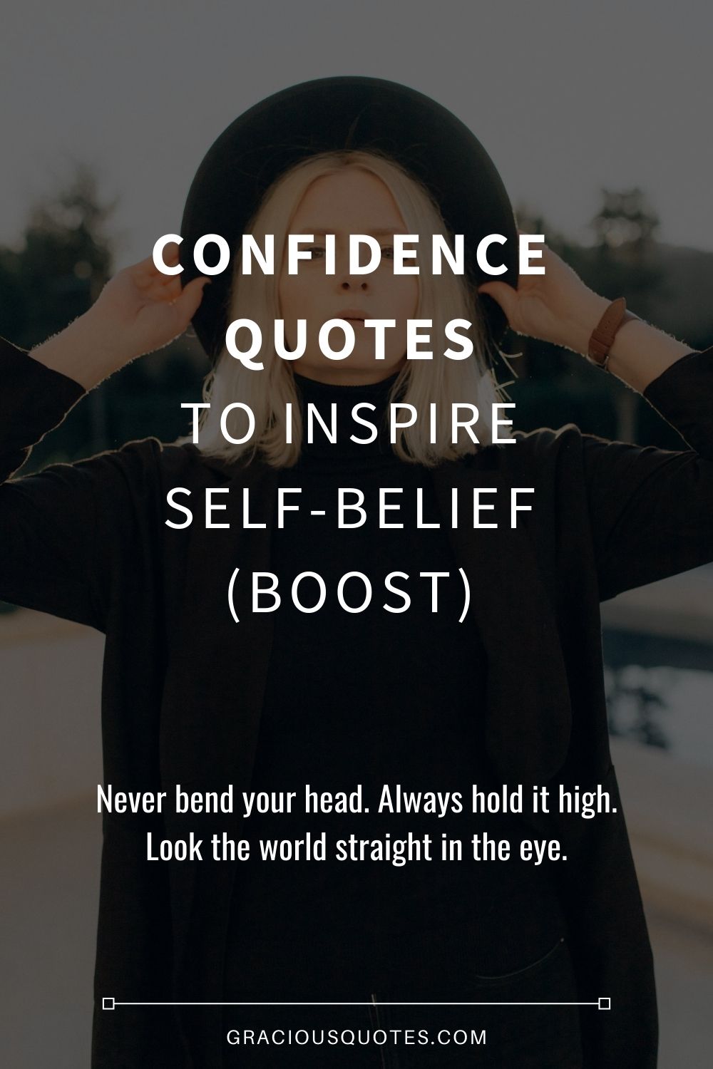 Confidence Quotes to Inspire Self-belief (BOOST) - Gracious Quotes