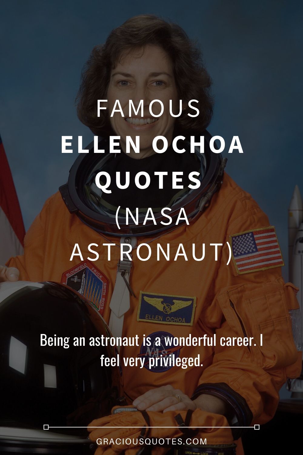 Famous Ellen Ochoa Quotes (NASA ASTRONAUT) - Gracious Quotes
