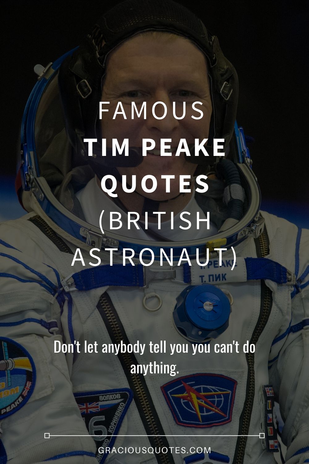 Famous Tim Peake Quotes (BRITISH ASTRONAUT) - Gracious Quotes