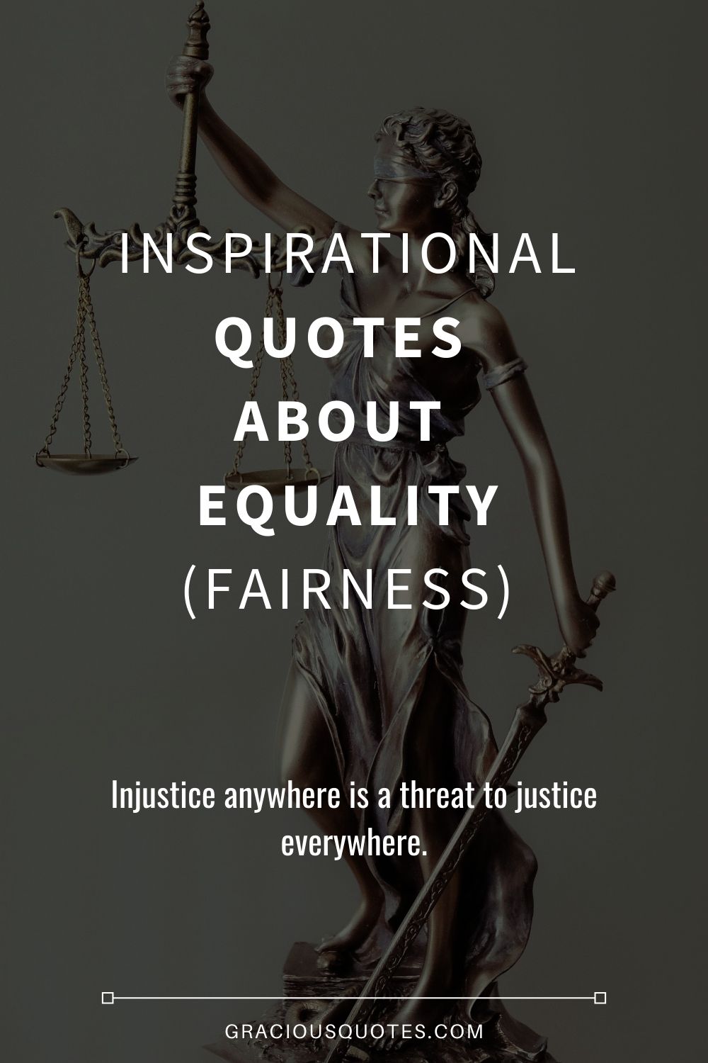 Inspirational Quotes about Equality (FAIRNESS) - Gracious Quotes