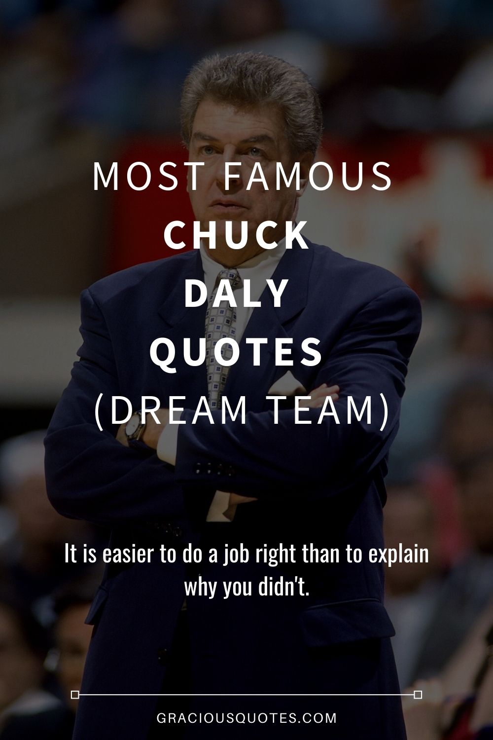 Most Famous Chuck Daly Quotes (DREAM TEAM) - Gracious Quotes