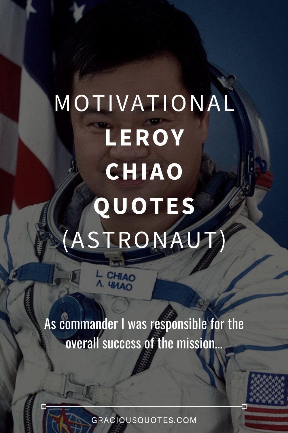 Motivational Leroy Chiao Quotes (ASTRONAUT) - Gracious Quotes