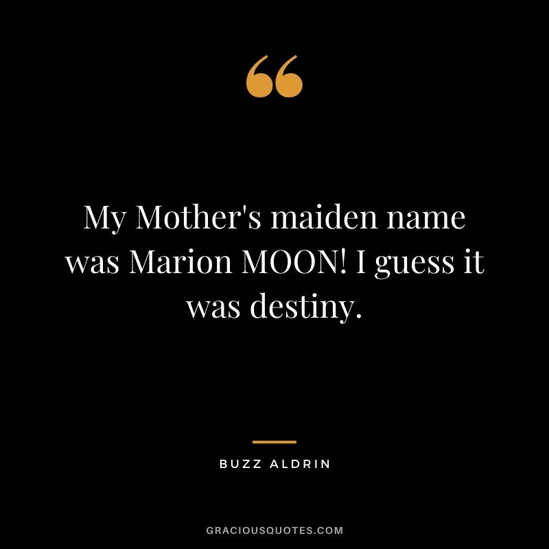 My Mother's maiden name was Marion MOON! I guess it was destiny.