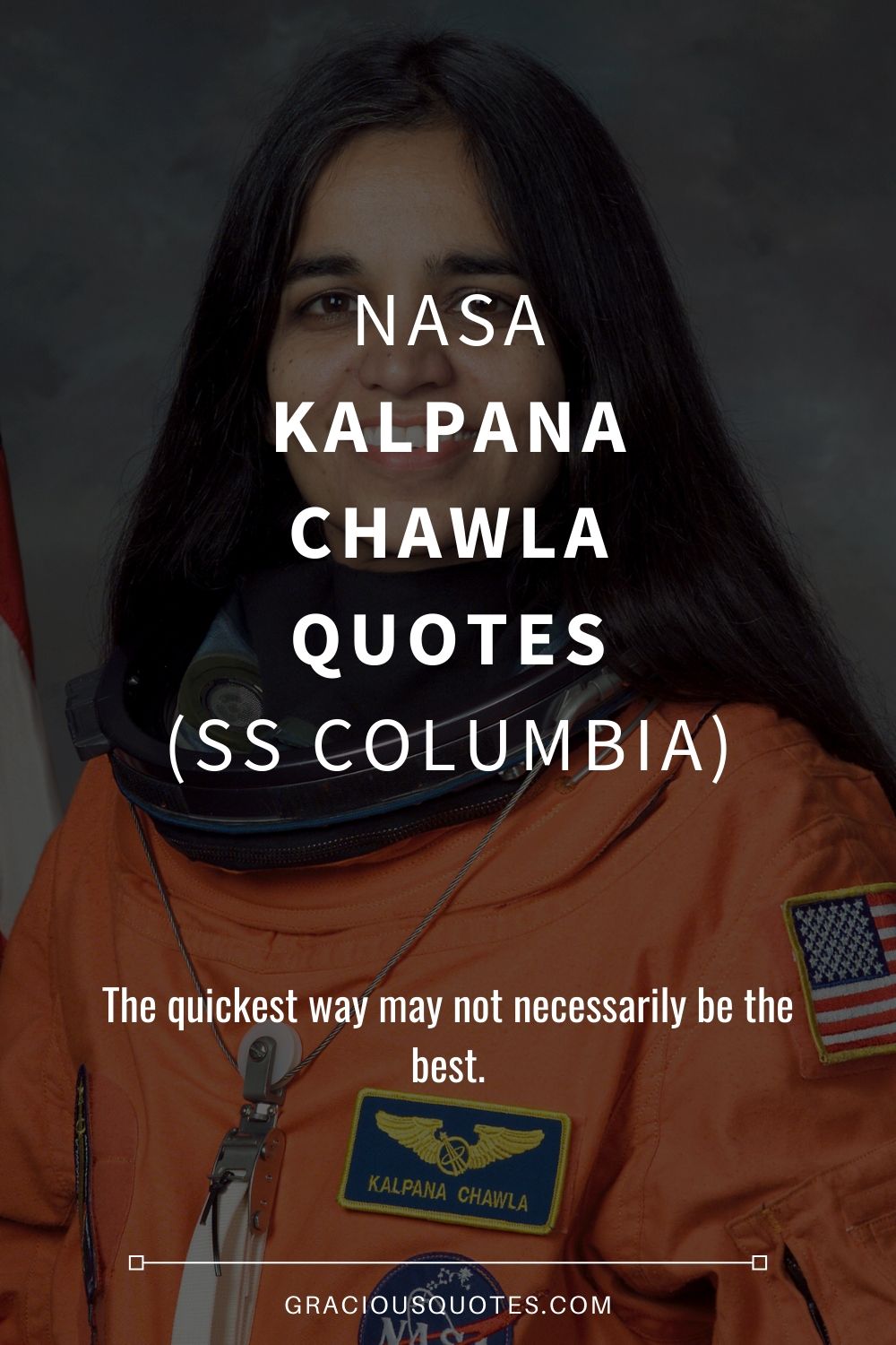 NASA Kalpana Chawla Quotes (SS COLUMBIA) - Gracious Quotes