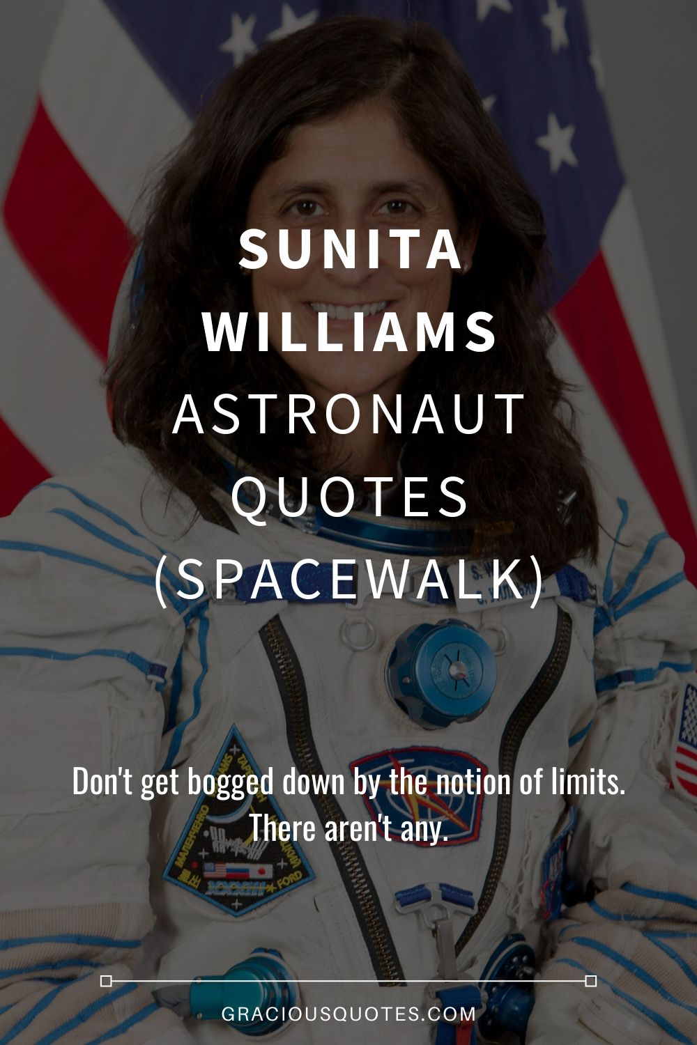 Sunita Williams Astronaut Quotes (SPACEWALK) - Gracious Quotes