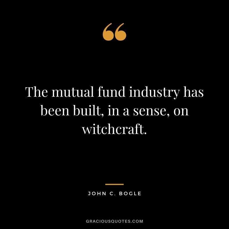 The mutual fund industry has been built, in a sense, on witchcraft.