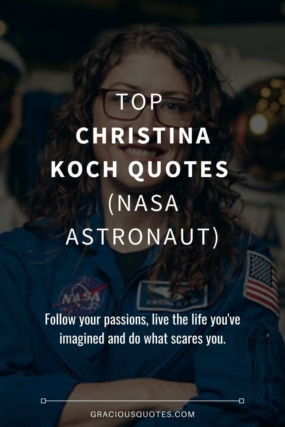 Top Christina Koch Quotes (NASA ASTRONAUT) - Gracious Quotes