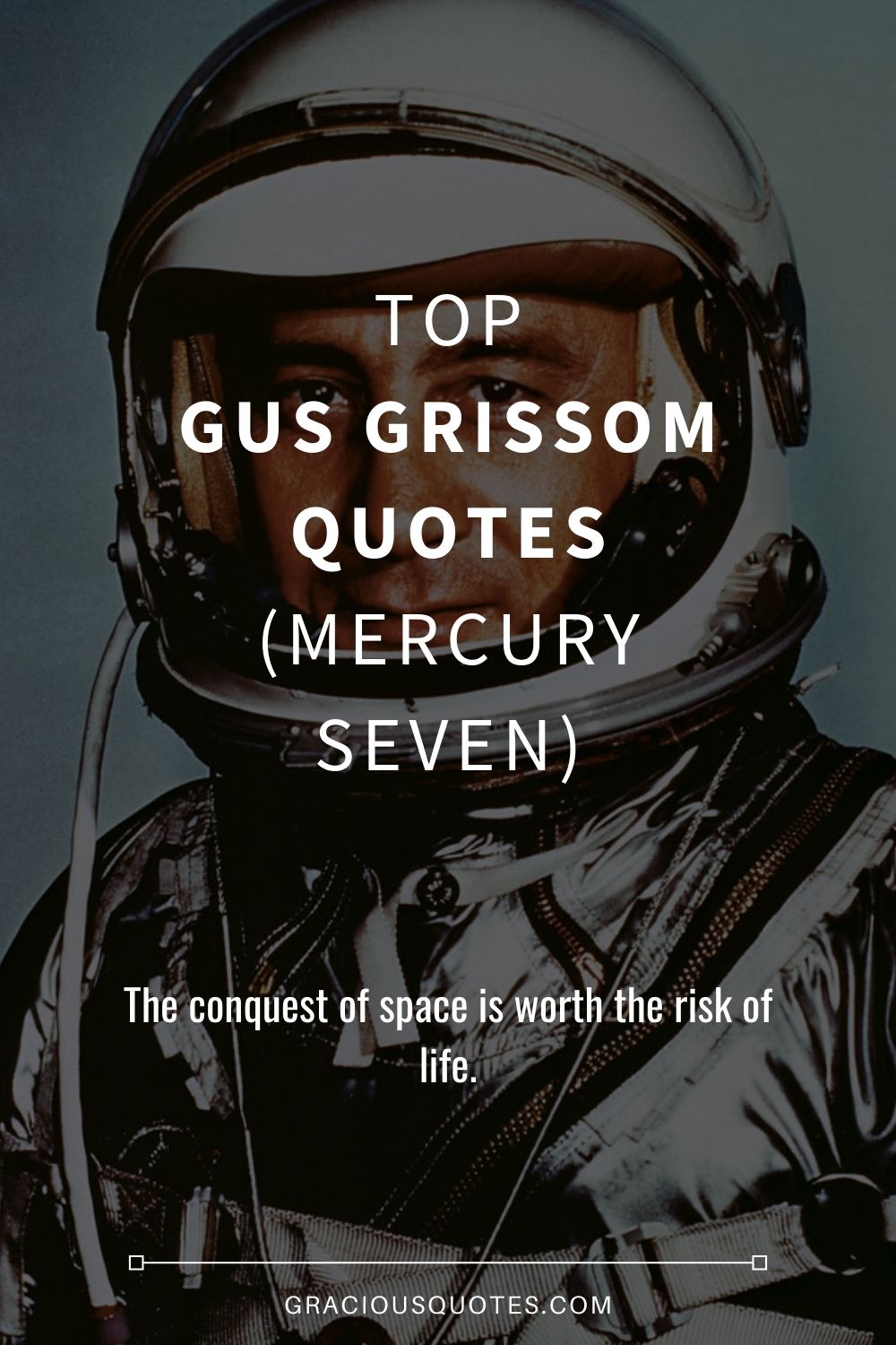 Top Gus Grissom Quotes (MERCURY SEVEN) - Gracious Quotes