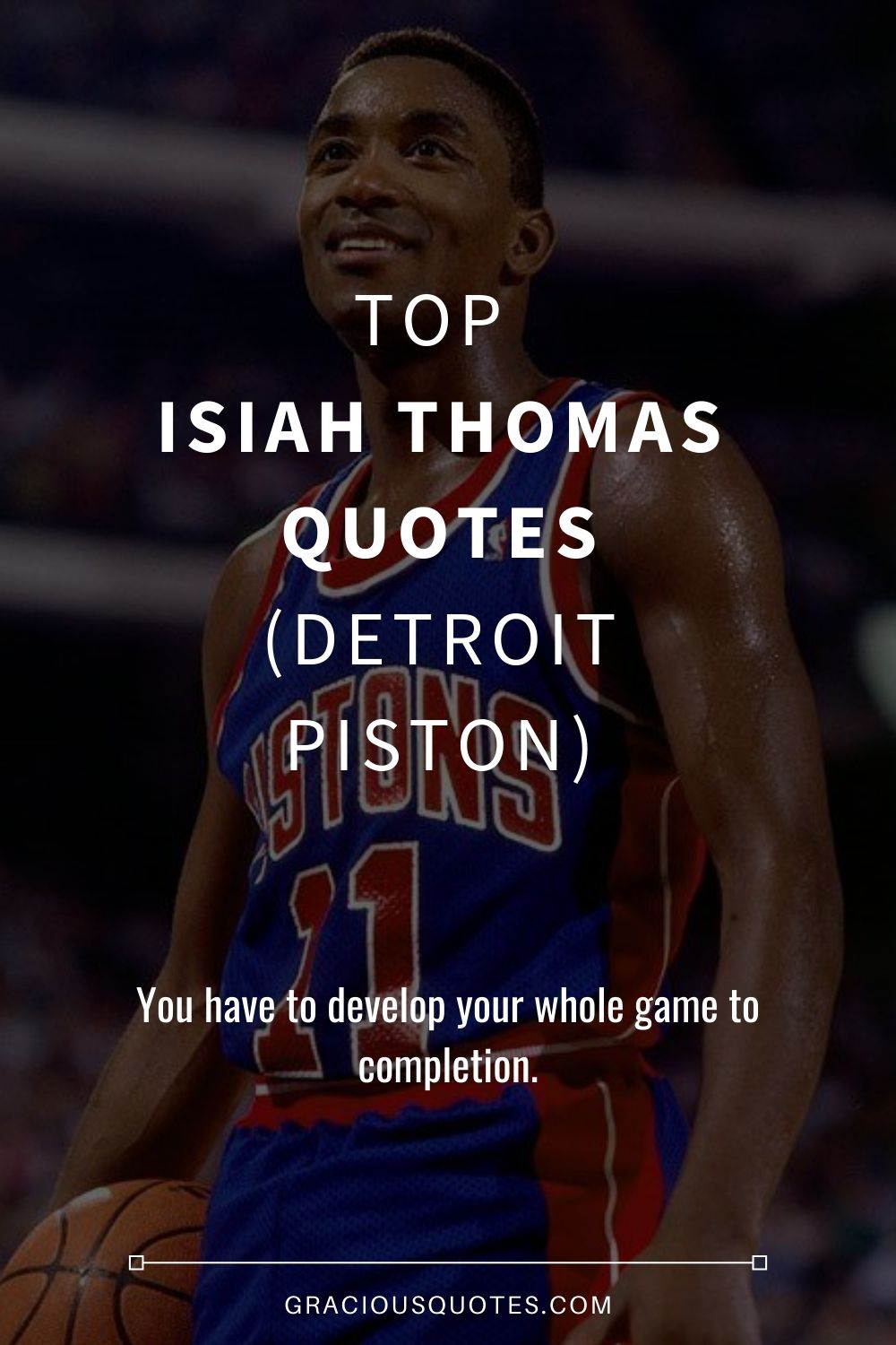 Top Isiah Thomas Quotes (DETROIT PISTON) - Gracious Quotes