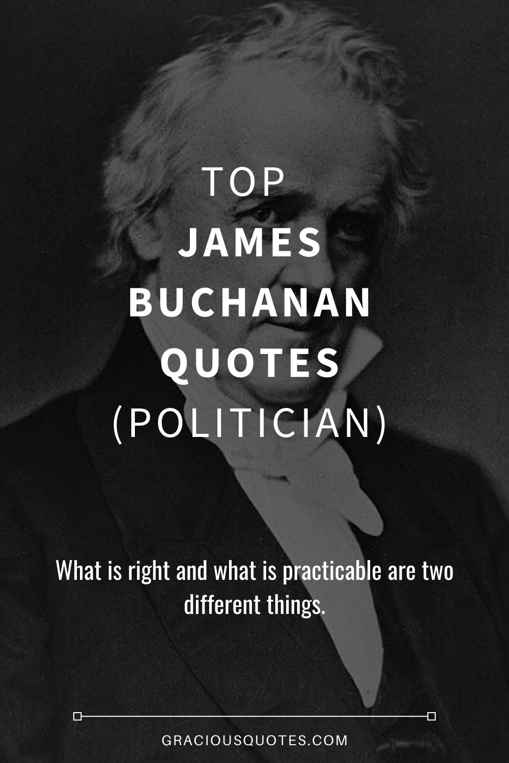 Top James Buchanan Quotes (POLITICIAN) - Gracious Quotes