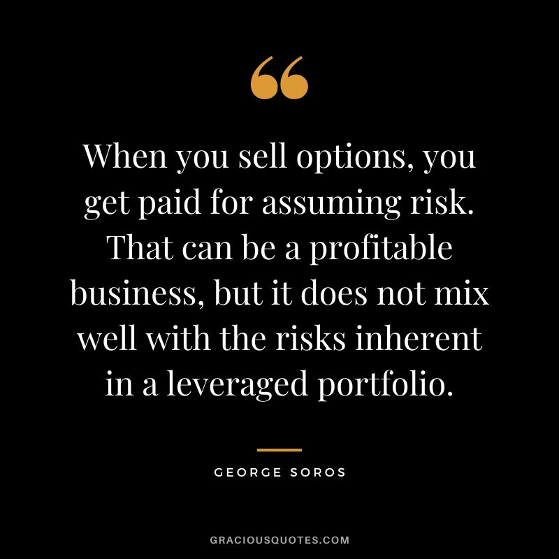 When you sell options, you get paid for assuming risk. That can be a profitable business, but it does not mix well with the risks inherent in a leveraged portfolio.