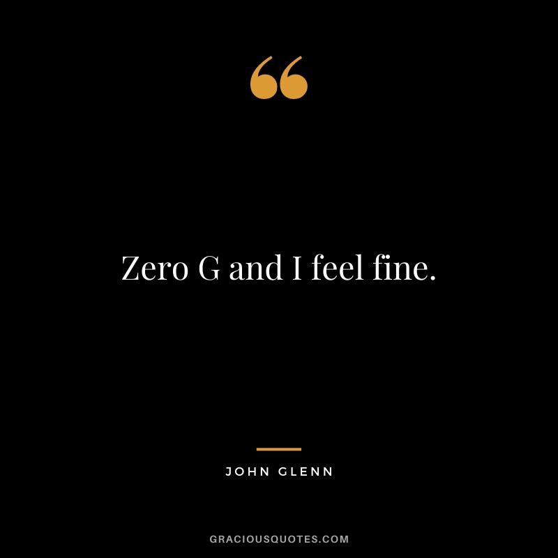 Zero G and I feel fine.