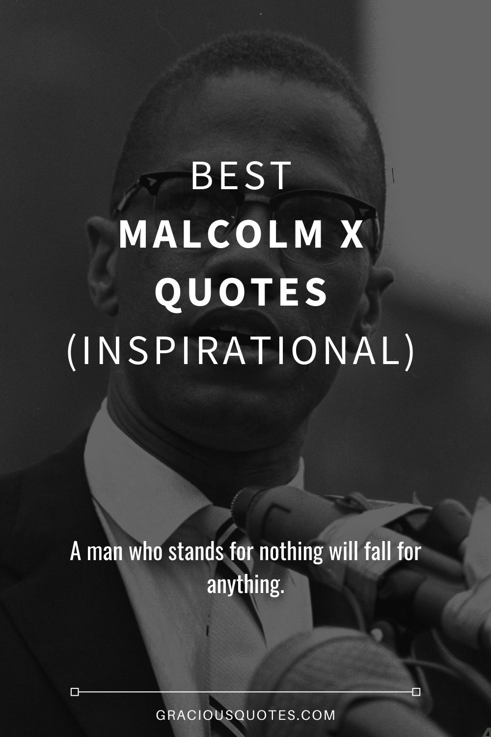 Best Malcolm X Quotes (INSPIRATIONAL) - Gracious Quotes
