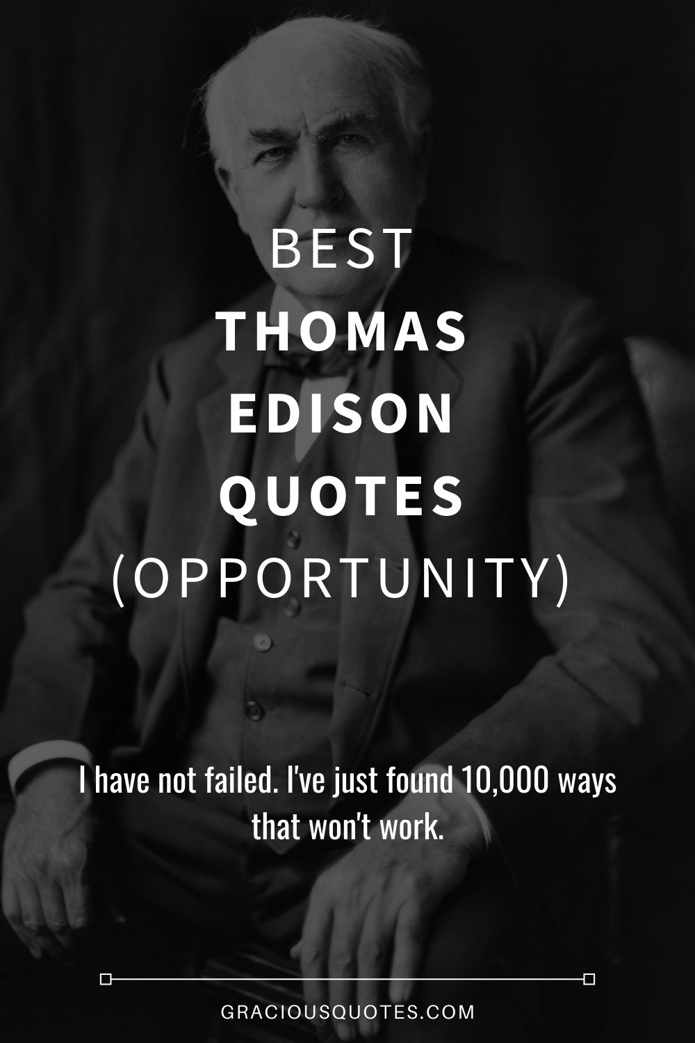 Best Thomas A. Edison Quotes (OPPORTUNITY) - Gracious Quotes