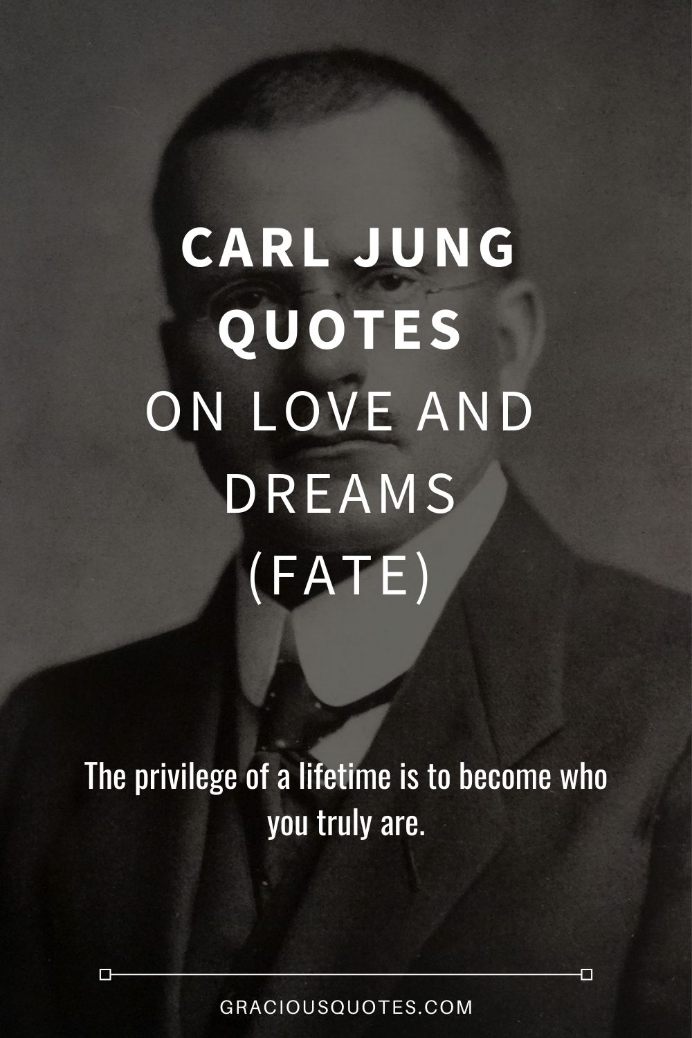 Carl Jung Quotes on Love and Dreams (FATE) - Gracious Quotes