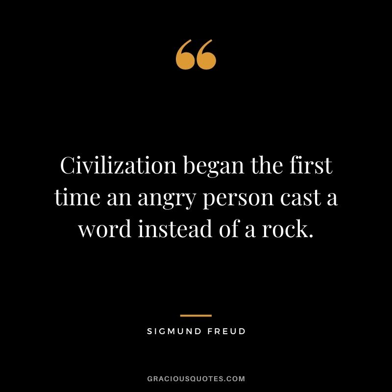 Civilization began the first time an angry person cast a word instead of a rock.