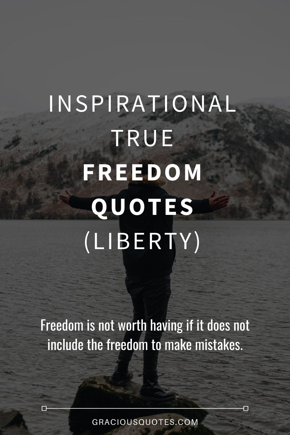Inspirational True Freedom Quotes (LIBERTY) - Gracious Quotes