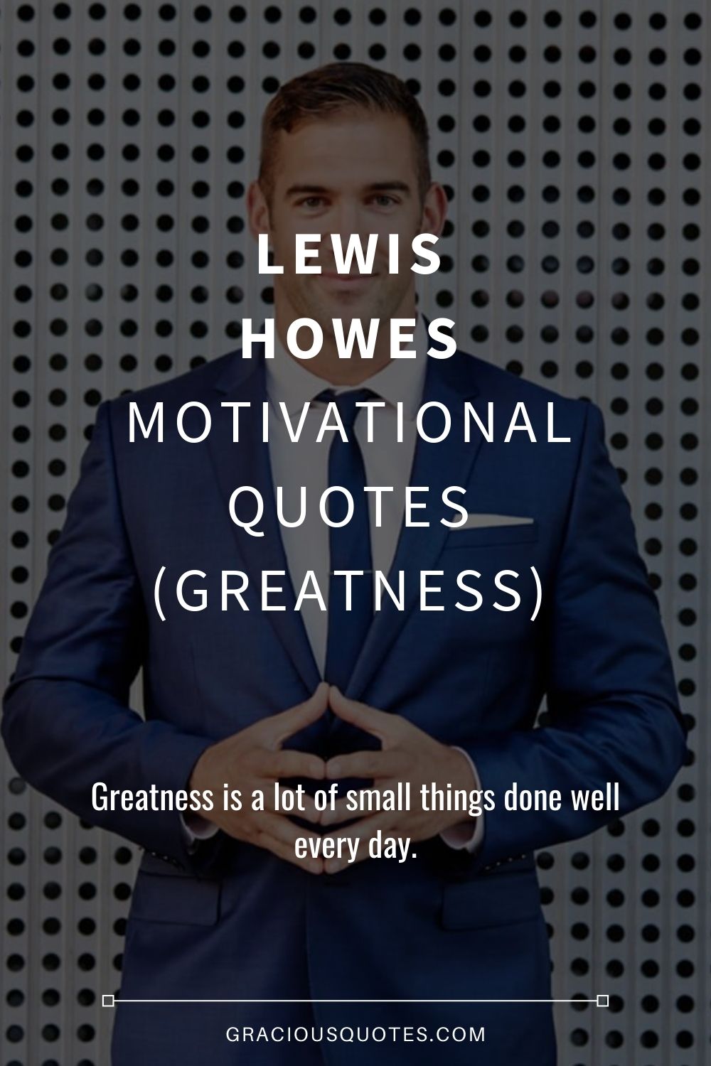 Lewis Howes Motivational Quotes (GREATNESS) - Gracious Quotes