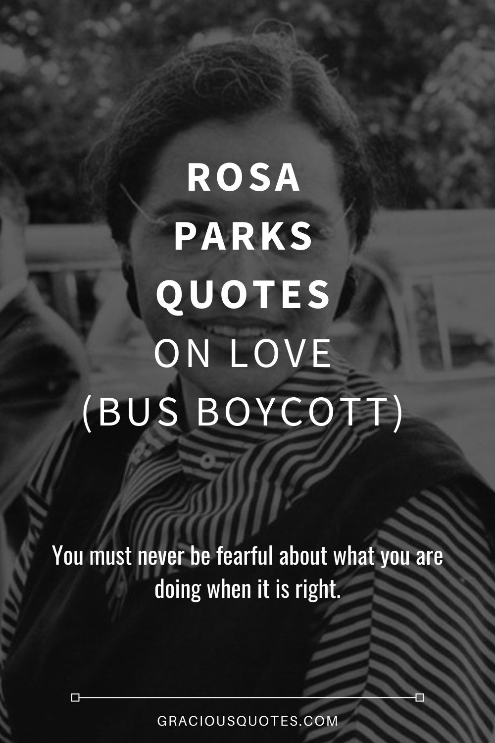 Rosa Parks Quotes on Love (BUS BOYCOTT) - Gracious Quotes