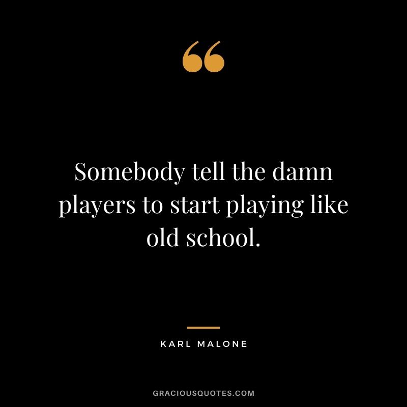 Somebody tell the damn players to start playing like old school.