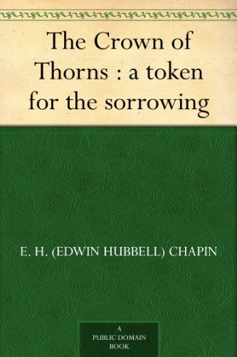 The Crown of Thorns : a token for the sorrowing book