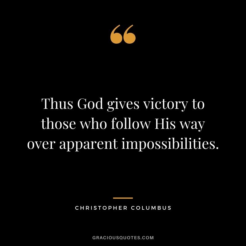 Thus God gives victory to those who follow His way over apparent impossibilities.