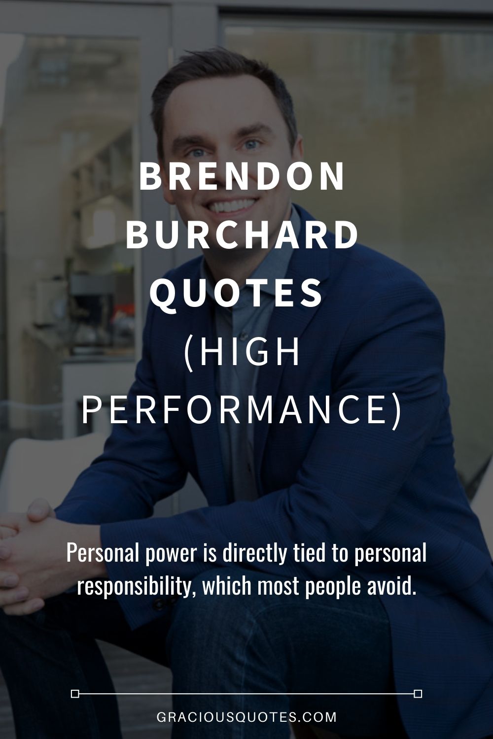 Brendon Burchard Quotes (HIGH PERFORMANCE) - Gracious Quotes