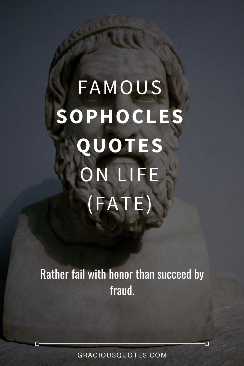 Famous Sophocles Quotes on Life (FATE) - Gracious Quotes