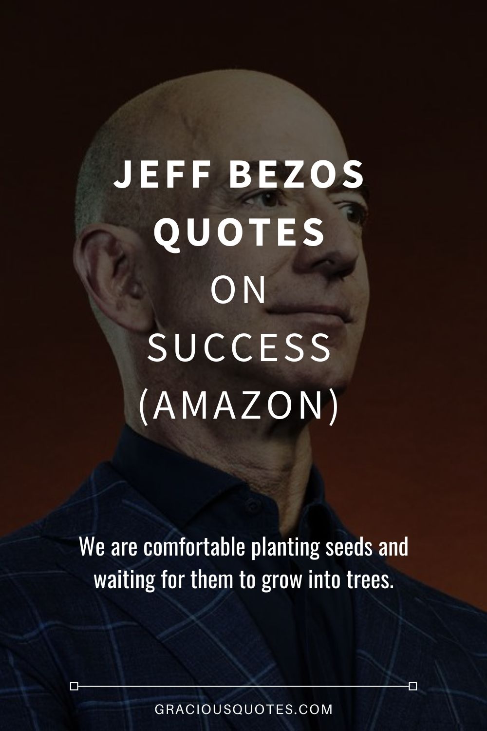 Jeff Bezos Quotes on Success (AMAZON) - Gracious Quotes