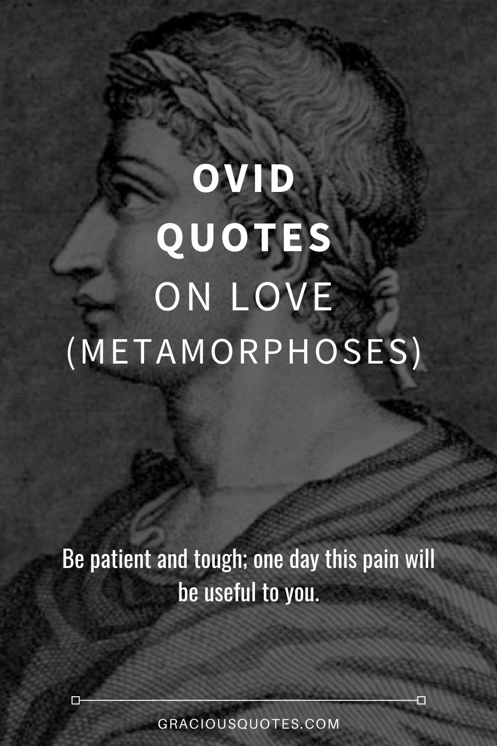 Ovid Quotes on Love (METAMORPHOSES) - Gracious Quotes