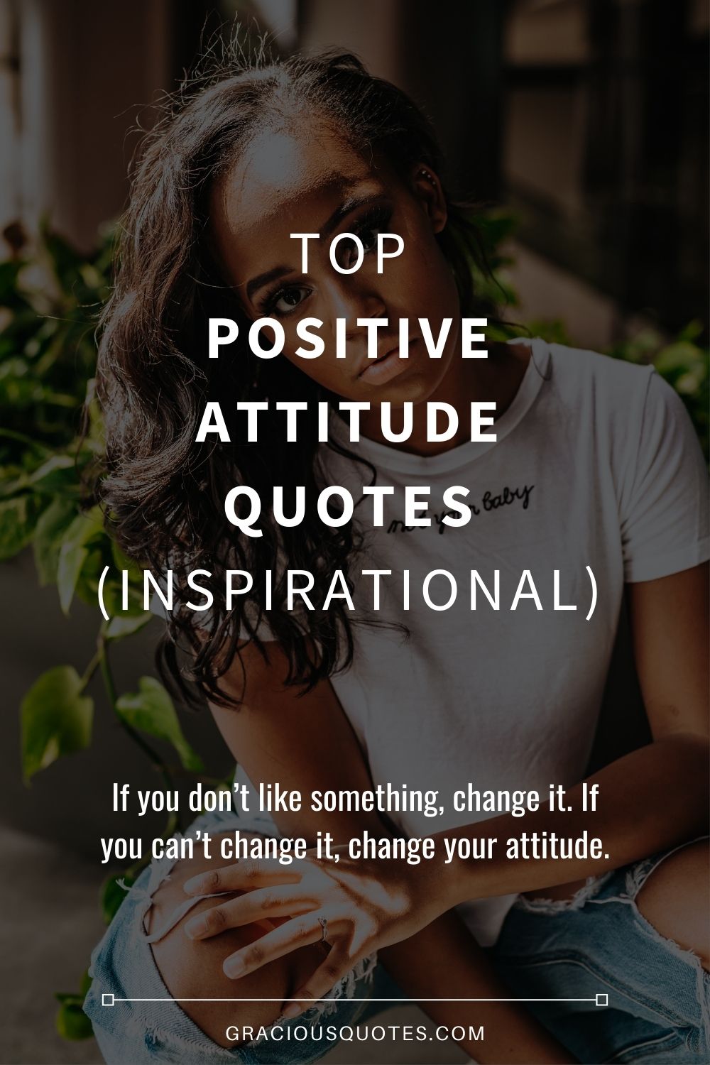Top Positive Attitude Quotes (INSPIRATIONAL) - Gracious Quotesv