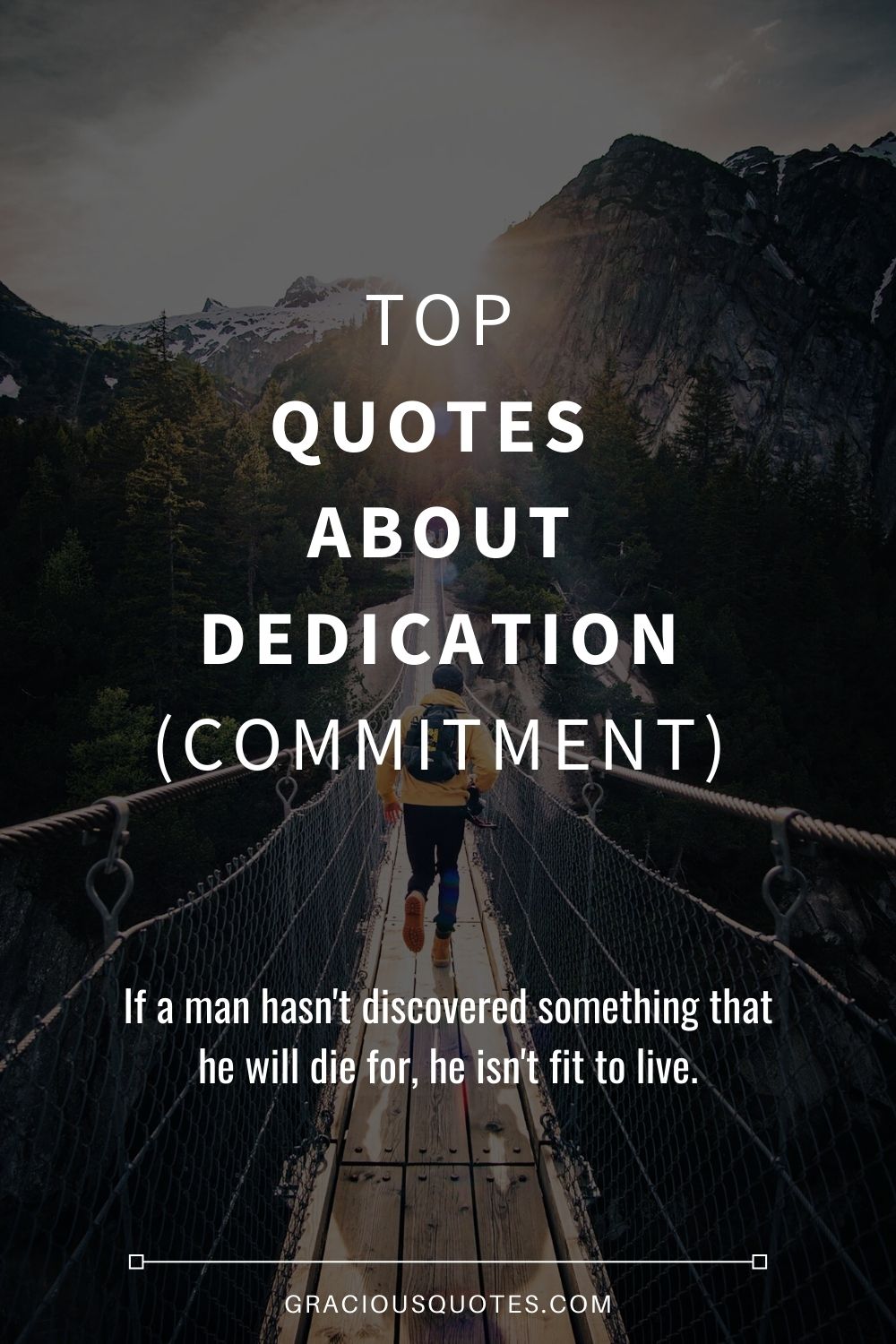 Top Quotes About Dedication (COMMITMENT) - Gracious Quotes
