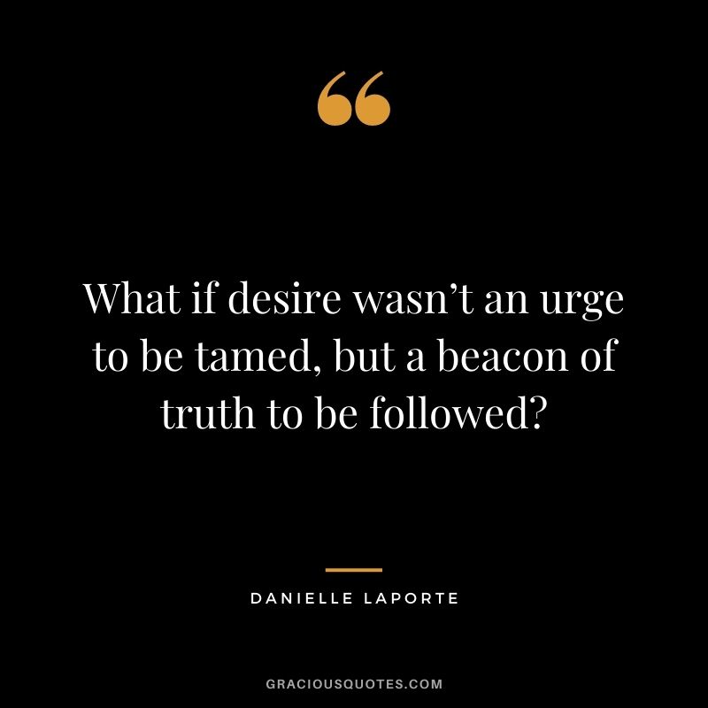 What if desire wasn’t an urge to be tamed, but a beacon of truth to be followed?